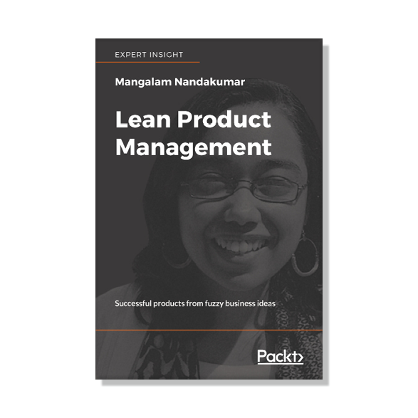 Lean Product Management by Mangalam Nandakumar