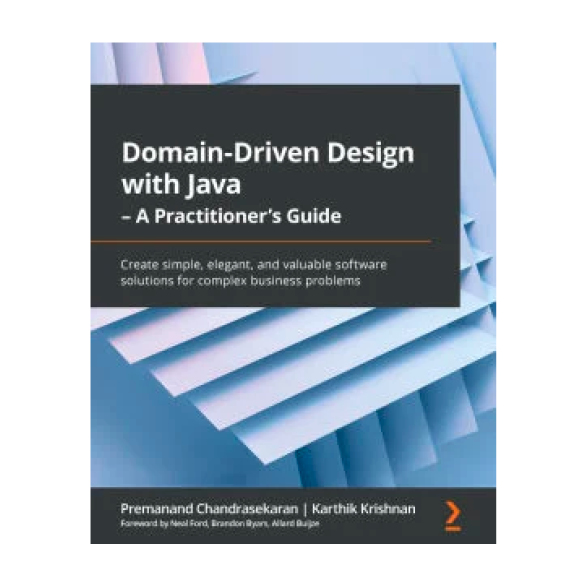 Domain Driven Domain-Driven Design with Java - A Practitioner’s Guide