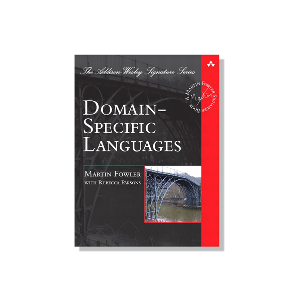 Domain Specific Languages by Martin Fowler & Rebecca Parsons, co-author