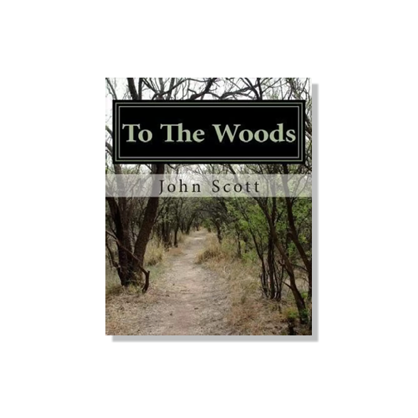 To the Woods by John Scott