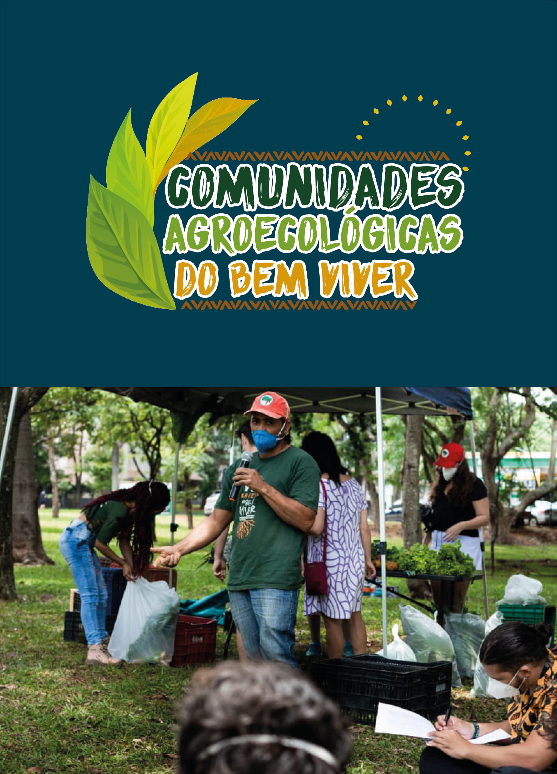 Comunidades Agroecológicas do Bem Viver logo with a photograph of the crops and community gathering 