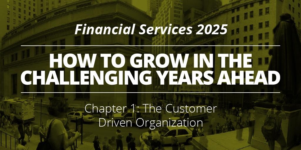 Financial Services 2025 How to Grow in the Challenging Years Ahead
