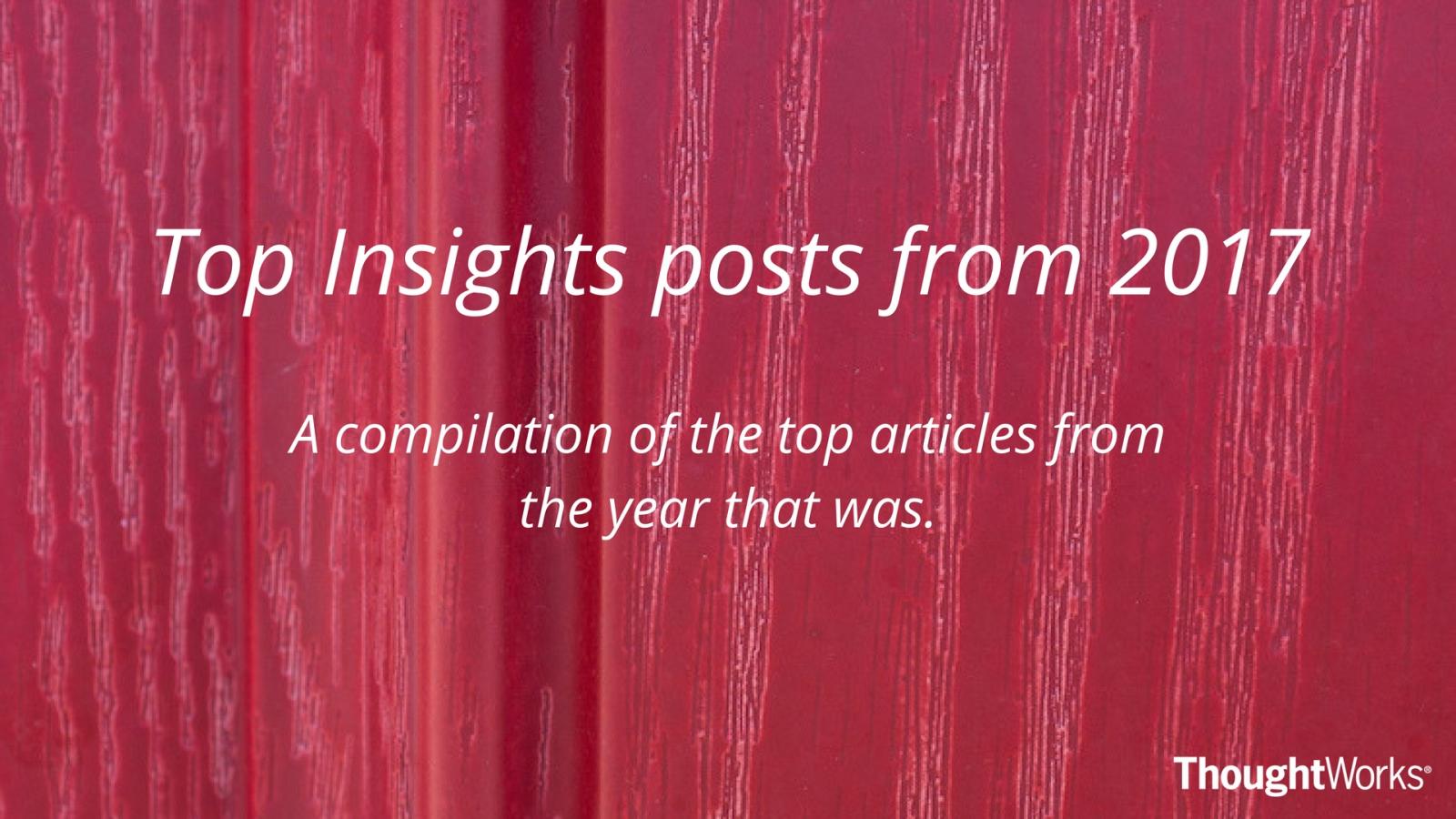 Top Insights Content from 2017