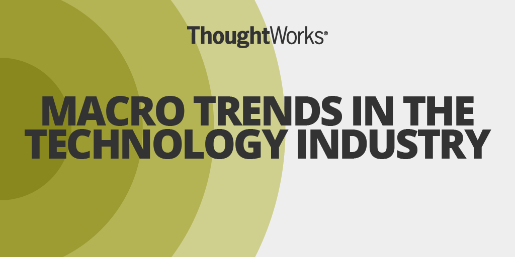 Macro Trends in the Tech Industry