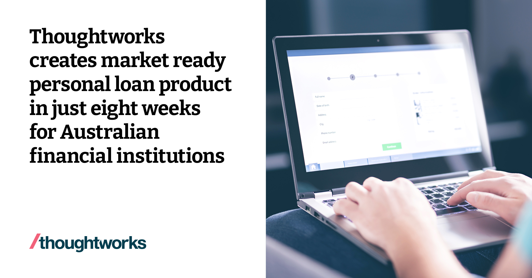 Thoughtworks creates market ready personal loan product in just eight ...