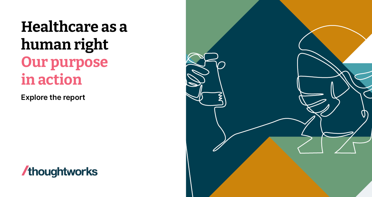 Healthcare as a human right | Thoughtworks United States