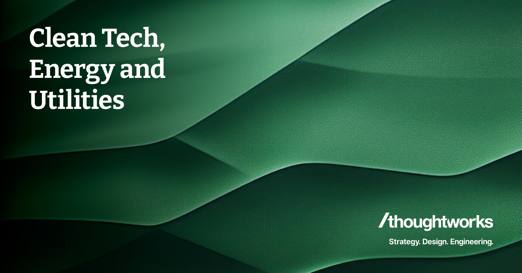 Cleantech, Energy and Utilities Thoughtworks
