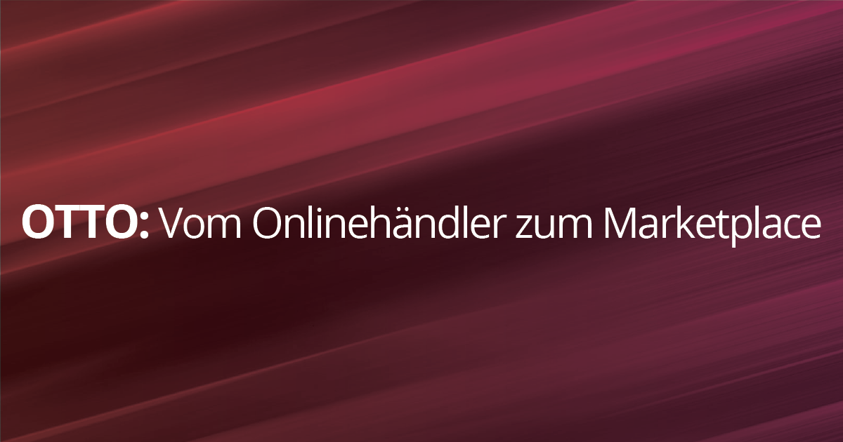 OTTO Moving towards a marketplace Thoughtworks Brazil