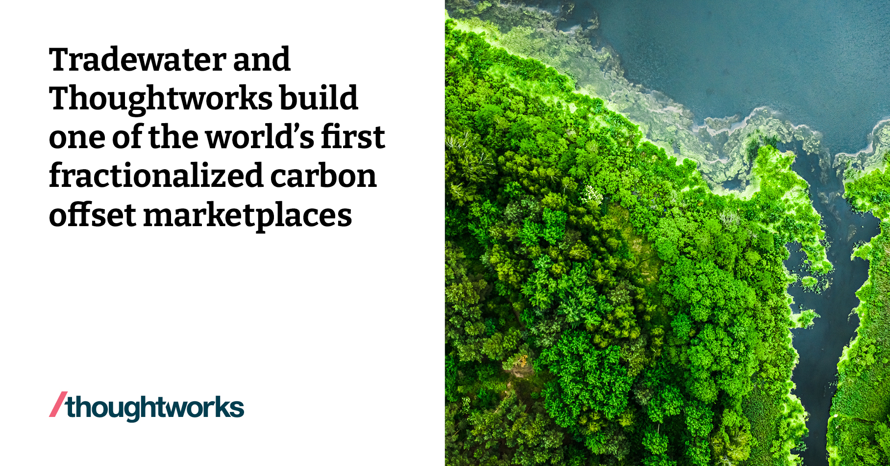 Tradewater and Thoughtworks build one of the world's first