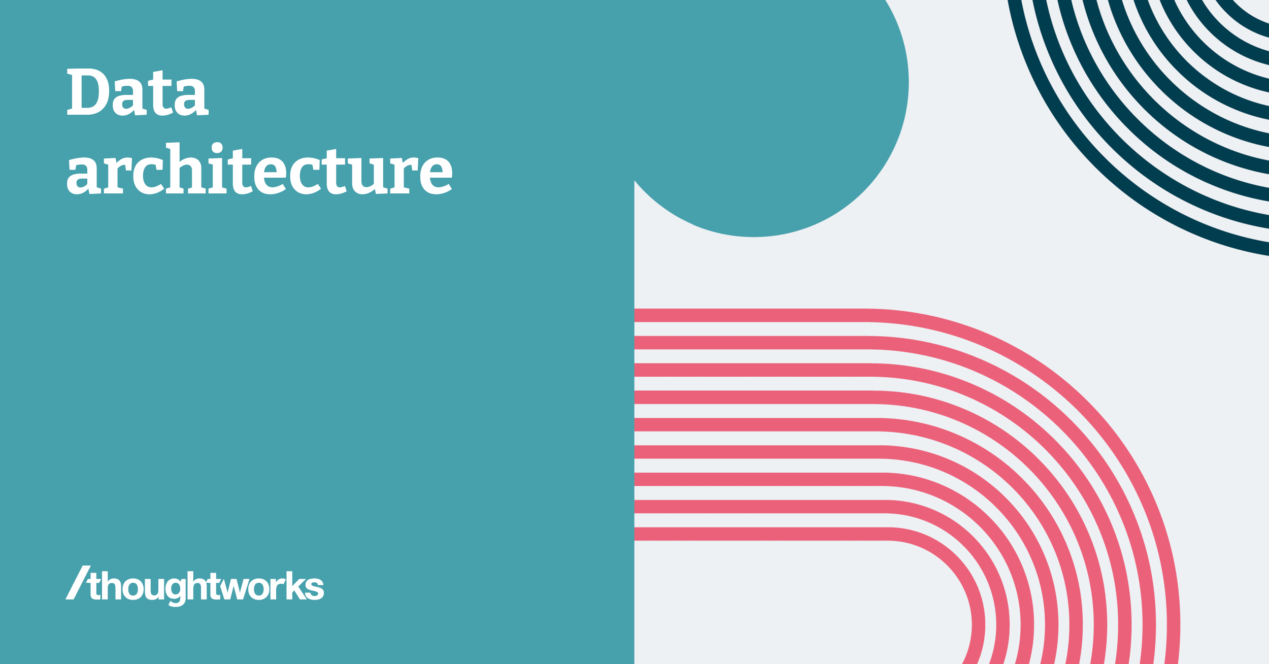 Data Architecture Insights Thoughtworks data-architecture-insights-thoughtworks