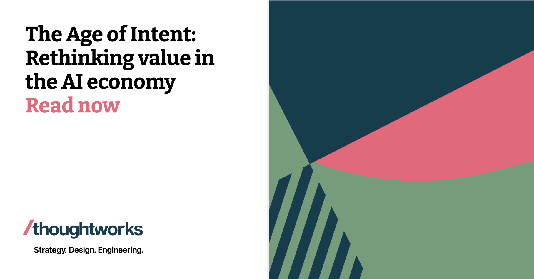 The Age of Intent: Rethinking value in the AI economy | Thoughtworks ...