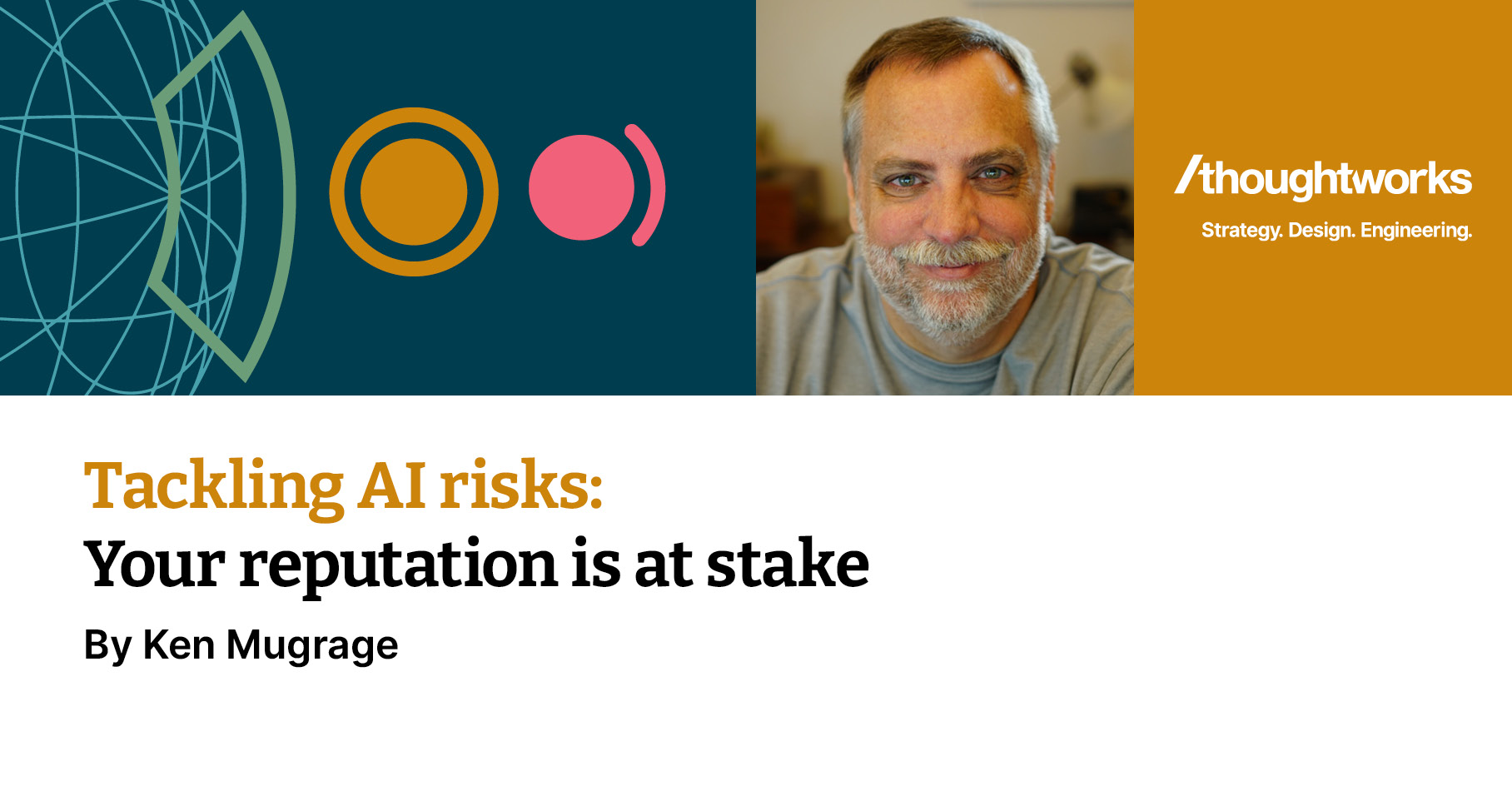 Tackling Ai Risks Your Reputation Is At Stake Thoughtworks Tackling Ai Risks Your Reputation Is At Stake Thoughtworks