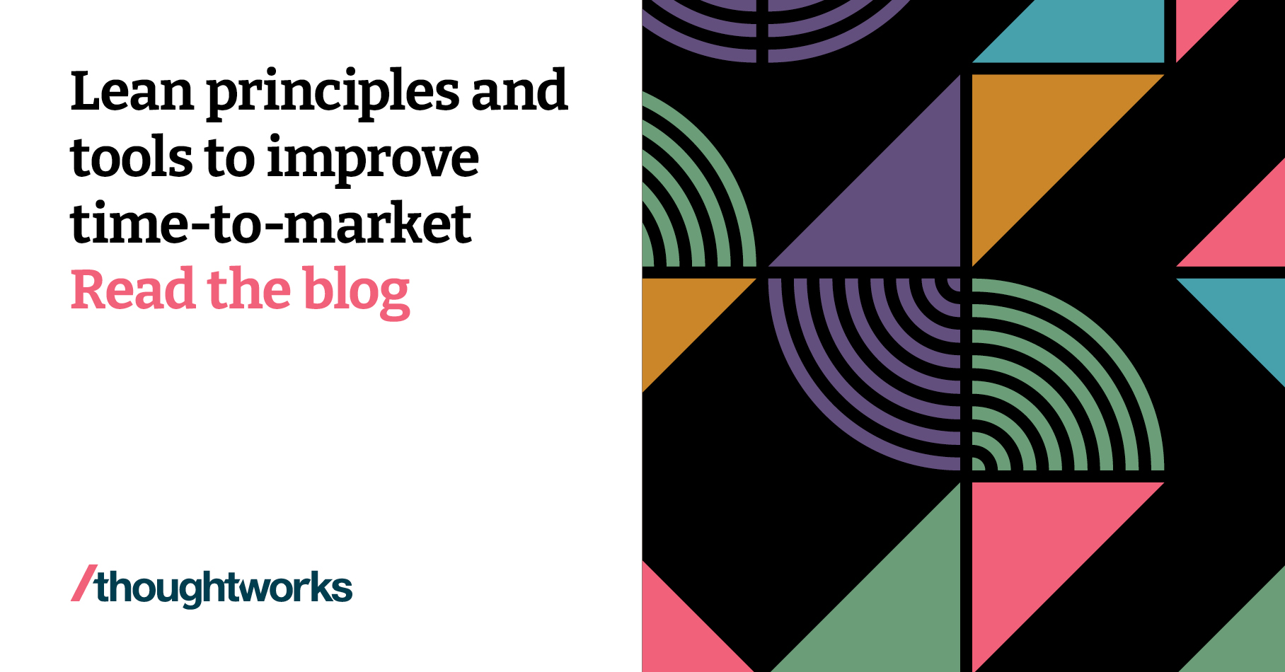 Lean principles and tools to improve time-to-market | Thoughtworks