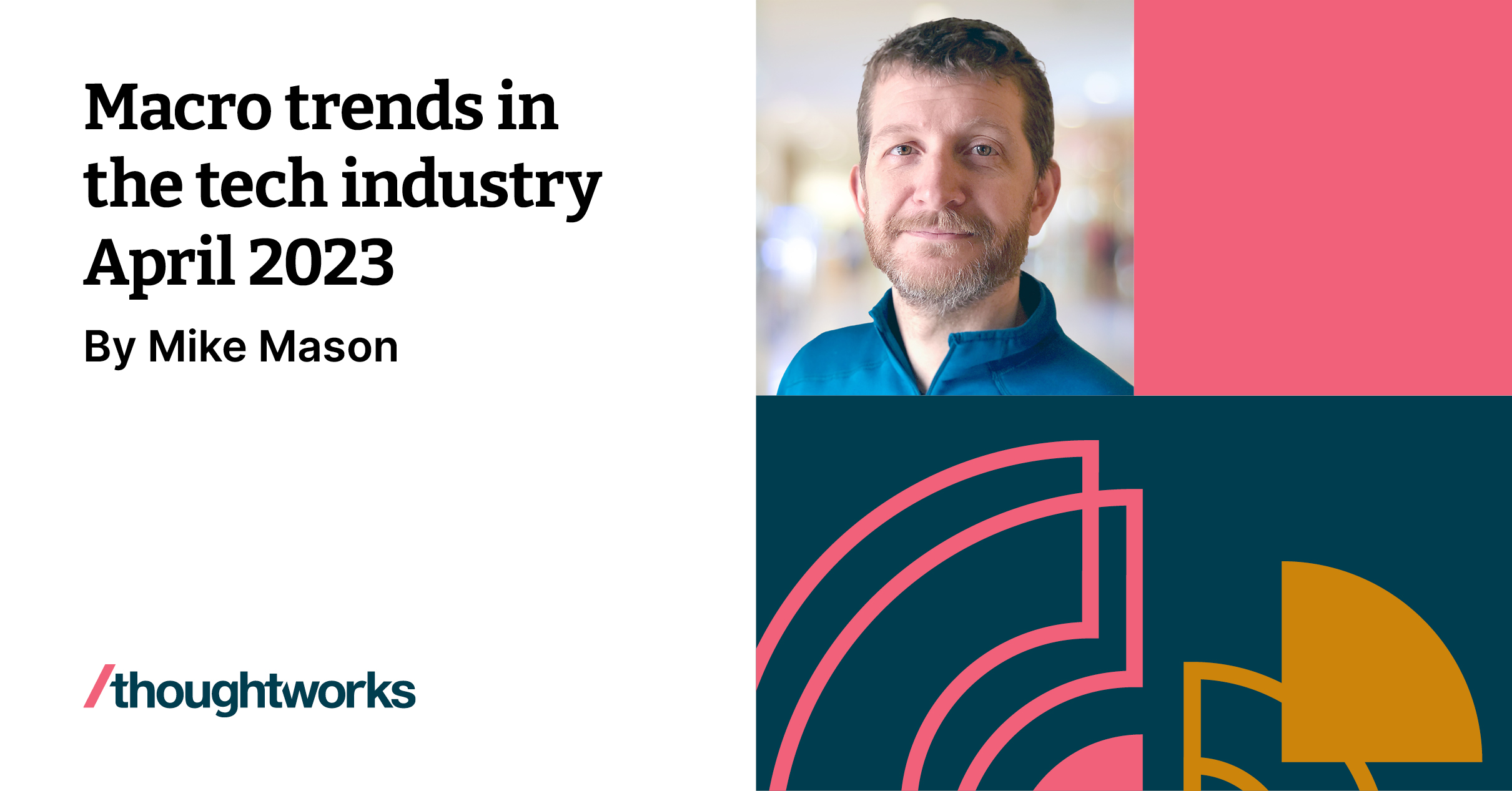 Macro trends in the tech industry April 2023 Thoughtworks