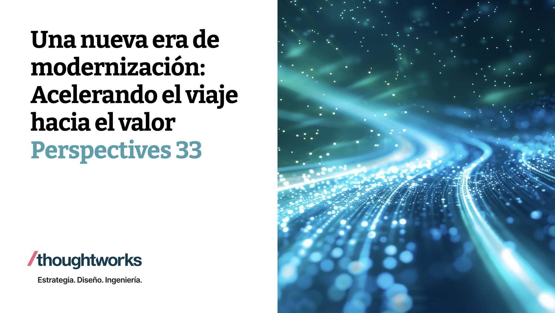 Acelerando la modernización | Perspectives | Thoughtworks Spain
