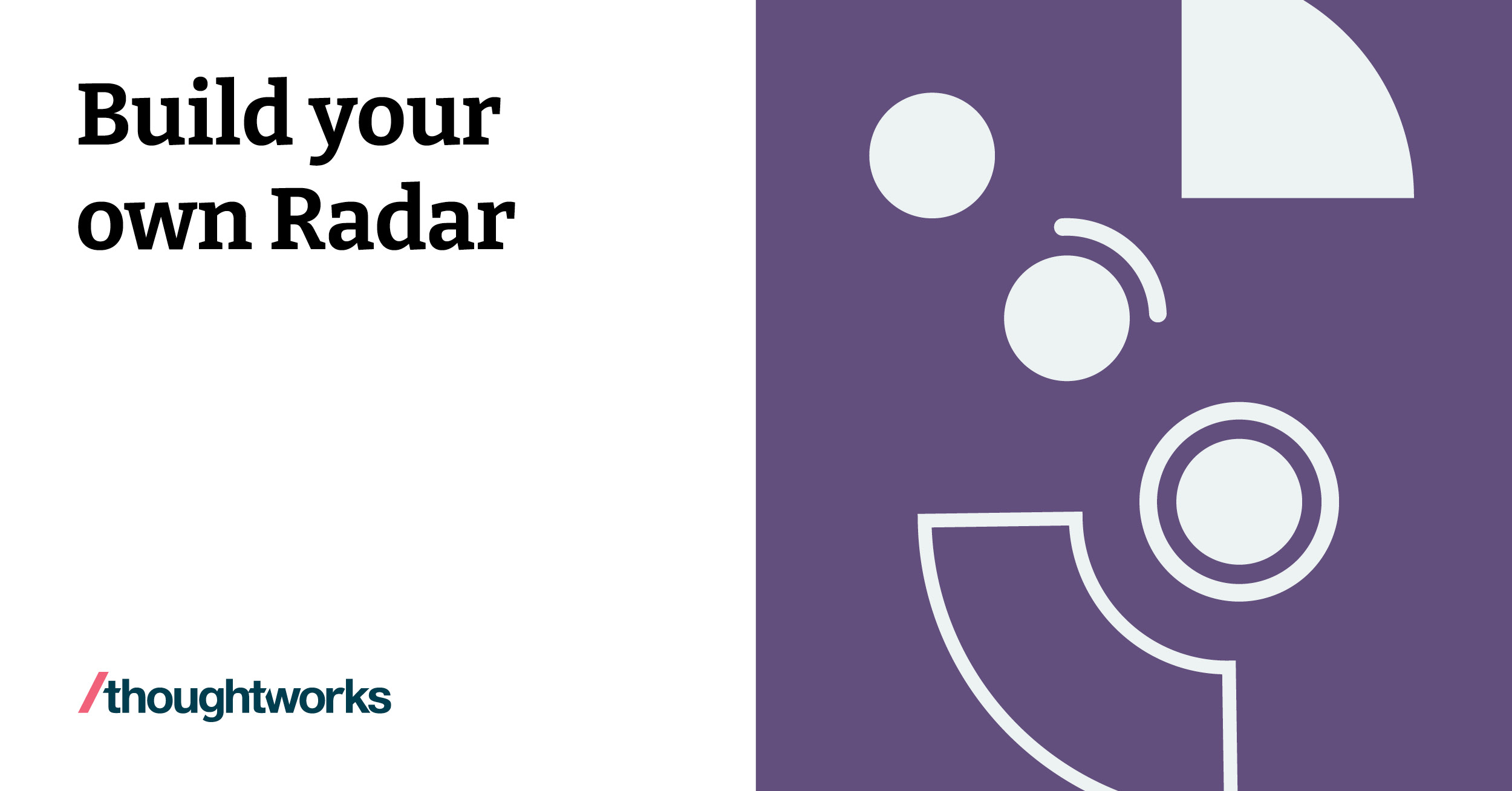 Build your Own Radar  Thoughtworks