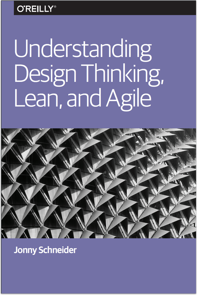 Book cover: Understanding Design Thinking, Lean, and Agile
