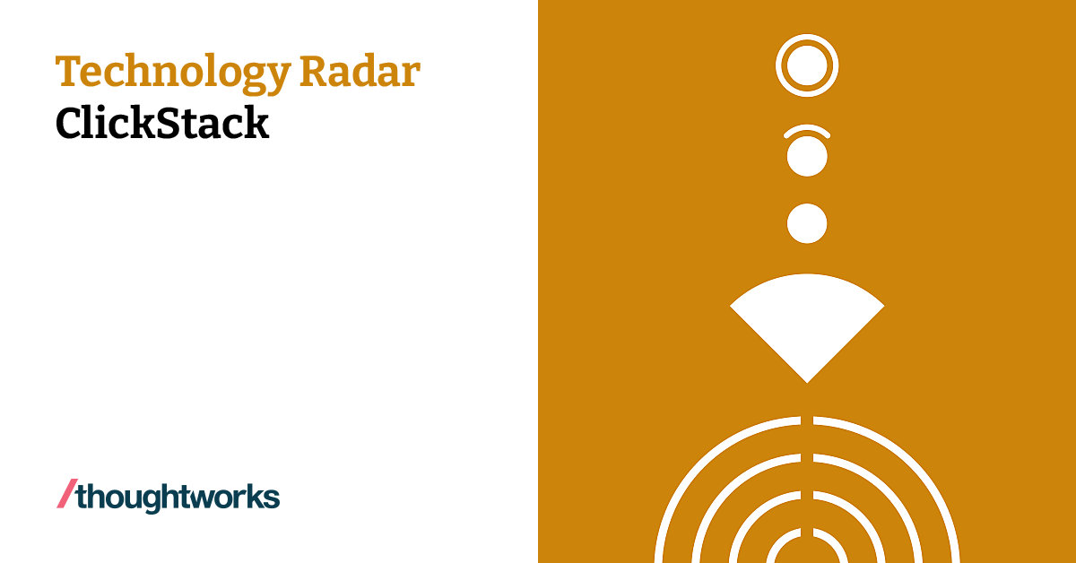 ClickStack | Technology Radar | Thoughtworks Australia