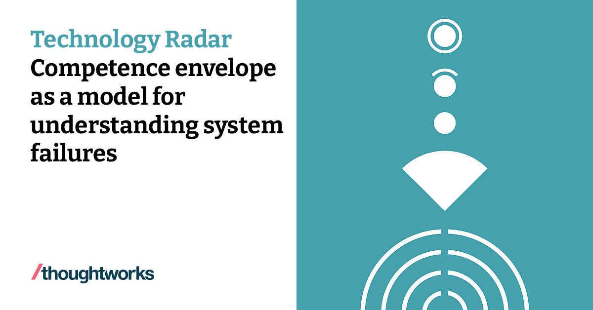 Competence envelope as a model for understanding system failures ...