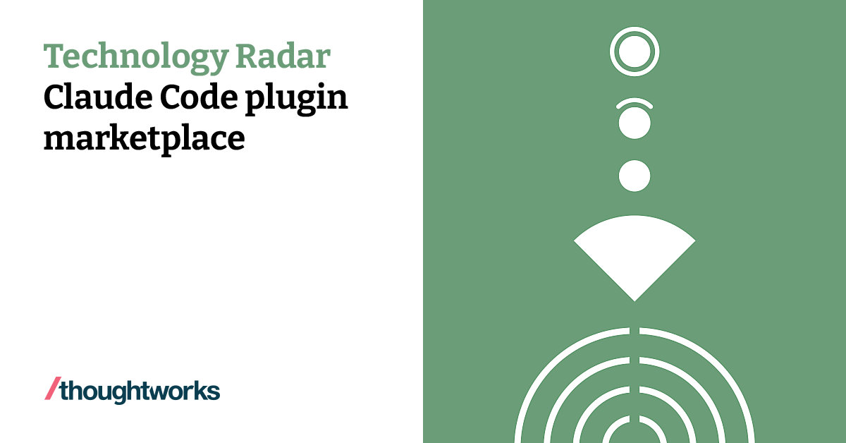 Claude Code plugin marketplace | Technology Radar | Thoughtworks