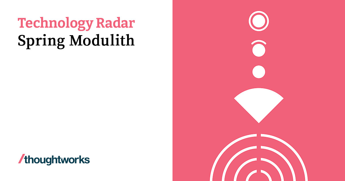 Spring Modulith Pattern Image Spring Modulith | Technology Radar | Thoughtworks China