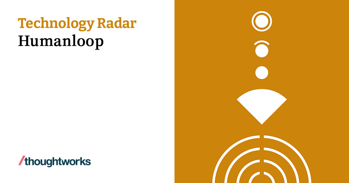 Humanloop | Technology Radar | Thoughtworks China